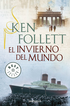 El invierno del mundo / Winter of the World by Ken Follett