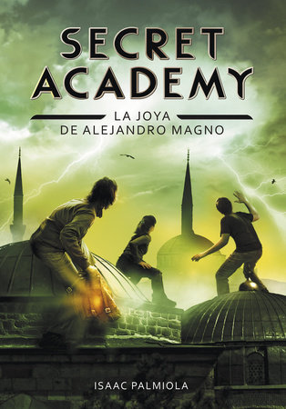 Joya de Alejandro Magno / Secret Academy #2 by Isaac Palmiola