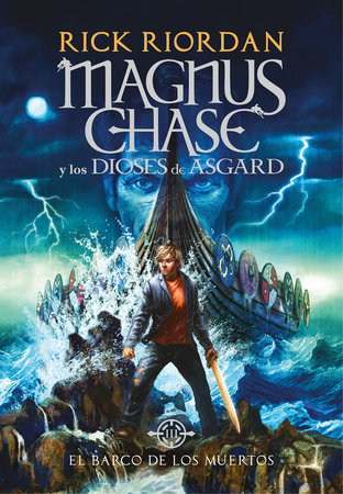 El barco de los muertos / The Ship of the Dead by Rick Riordan