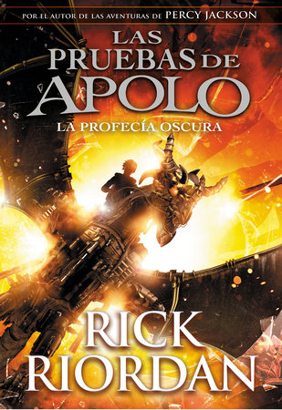La profecía oscura / The Dark Prophecy by Rick Riordan