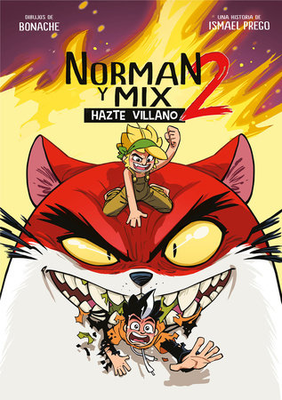 Norman y Mix 2: Hazte villano / Norman and Mix 2: Become a Villain by Wismichu