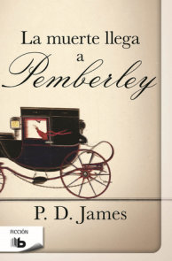La muerte llega a pemberley  /  Death Comes to Pemberley