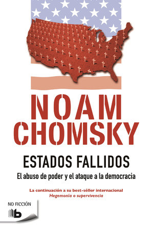 Estados fallidos/ Failed States by Noam Chomsky