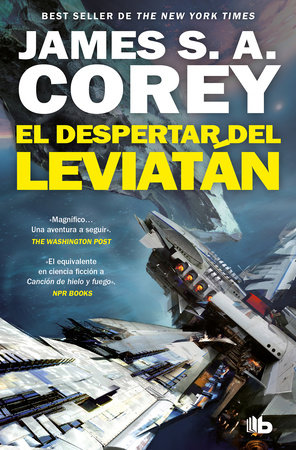 El despertar del Leviatán / Leviathan Wakes by James S. A. Corey
