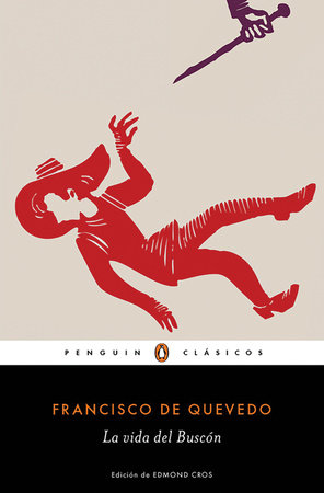 La vida del Buscón / The Swindler by Francisco De Quevedo