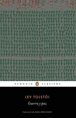 Guerra y paz / War and Peace by Lev Tolstoi