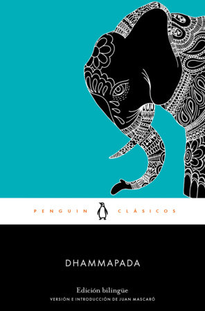 Dhammapada (edición bilingüe) / Dhammapada (Bilingual Edition) by Anónimo