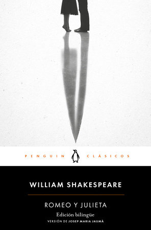 Romeo y Julieta (Edición Bilingüe) / Romeo and Juliet by William Shakespeare