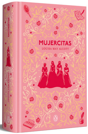 Mujercitas (Edición conmemorativa) / Little Women (Commemorative Edition) by Louisa May Alcott