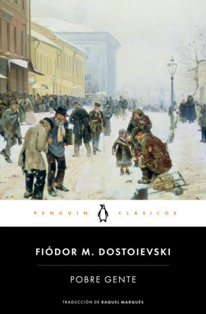 Pobre gente / Poor Folk by Fiódor M. Dostoievski