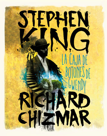La caja de botones de Gwendy / Gwendy’s Button Box by Stephen King and Richard Chizmar