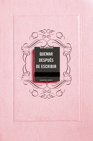 Quemar después de escribir (Edición Oficial Rosa) / Burn After Writing (Pink) by Sharon Jones