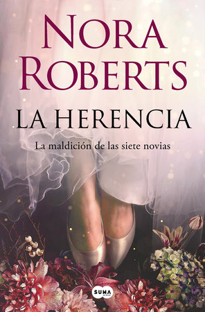 La herencia / Inheritance: The Lost Bride by Nora Roberts