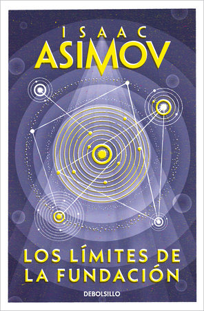 Los límites de la Fundación / Foundation's Edge by Isaac Asimov