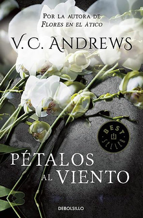 Pétalos al viento / Petals on the Wind by Virginia C. Andrews