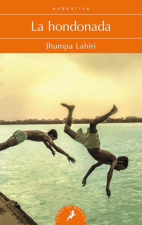 La hondonada / The Lowland by Jhumpa Lahiri