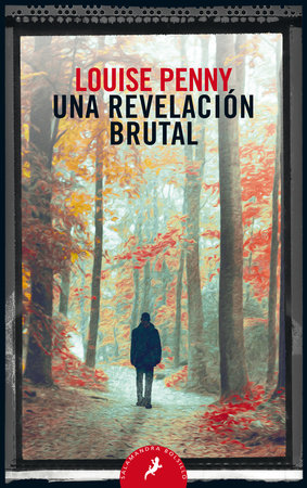 Una revelación brutal / The Brutal Telling by Louise Penny and Ana Herrera Ferrer