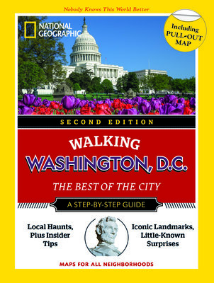 National Geographic Walking Washington, D.C., 2nd Edition