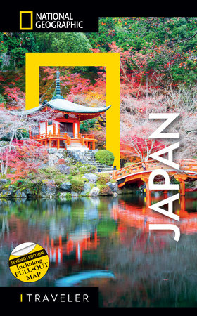National Geographic Traveler Japan 7th Edition by National Geographic