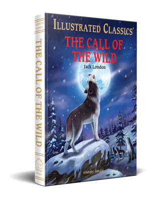 Call of the Wild : Illustrated Abridged Children Classic English Novel with Review Questions (Ha, The by Jack London