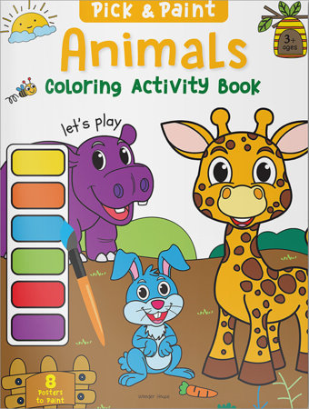 Pick and Paint Coloring Activity Book For Kids: Animals by Wonder House Books