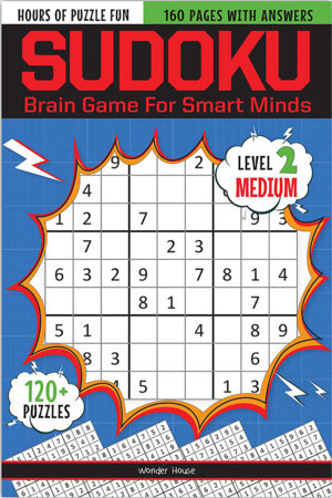 Sudoku - Brain Games For Smart Minds Level 2 Medium : Brain Booster Puzzles for Kids, 120+ Fun Games by Wonder House Books