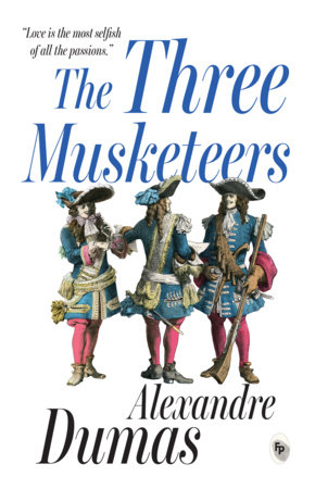 The Three Musketeers by Alexandre Dumas