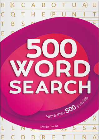 500 Word Search Bind-up - Page Count: 562 / 500+ Wordsearch Puzzles with Answers / Topics Covered: Literature / Geography /History / Movies / by Wonder House Books