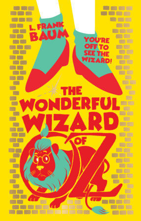 Wonderful Wizard of Oz (Deluxe Hardbound Edition) , The by L. Frank Baum
