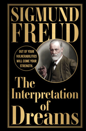 Interpretation of Dreams by Sigmund Freud (Deluxe Edition) - Studying Human Mind and Nature of Dreams / Explore Field of Psychology / Analysis of Dreams by Sigmund Freud