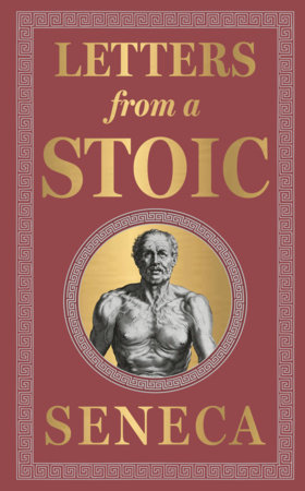 Letters from a Stoic by Seneca