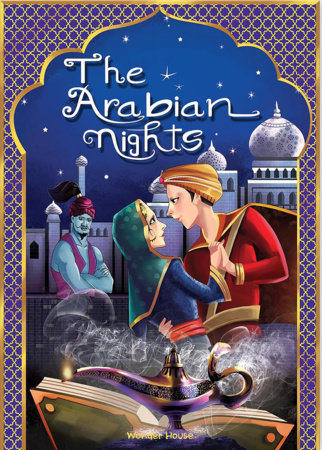 The Arabian Nights: Illustrated Book For Children by Wonder House