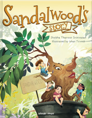 Sandalwood's Story by Shobha Tharoor Srinivasan