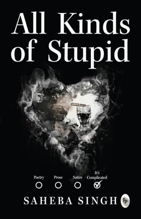 All Kinds of Stupid