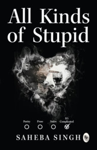 All Kinds of Stupid