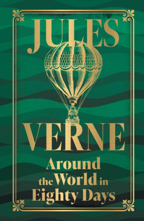 Around the World in Eighty Days (Deluxe Hardbound Edition) by Jules Verne