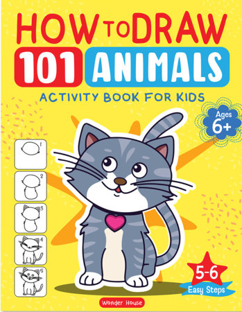101 Learn to Draw drawing Animals by Wonder House Books