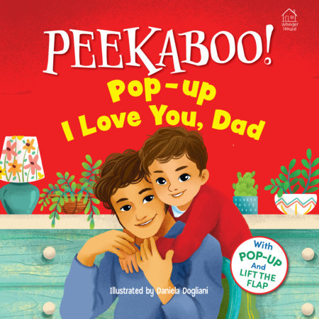Pee-ka-boo! Pop-up: I Love you Daddy (Pop-up and Lift the Flap ) by Wonder House Books