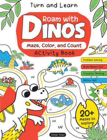 Turn and Learn, Roam with Dinos: Maze, Color and Count Activity Book by Wonder House Books