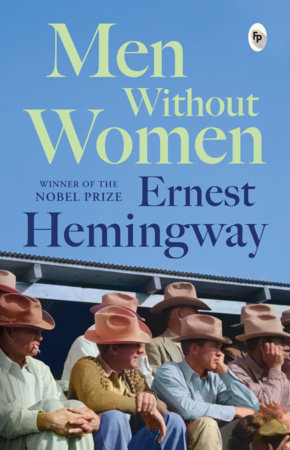 Men Without Women by Ernest Hemingway