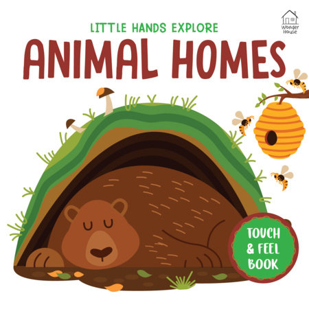 Touch and feel : Little Hands Explore Animal Homes by Wonder House Books