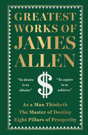 Greatest Works of James Allen by James Allen