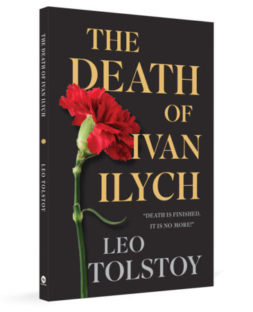 The Death of Ivan Ilych by Leo Tolstoy