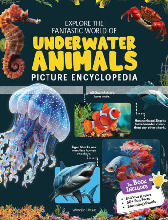 Explore Fantastic World of Underwater Animals Picture Encyclopedia by Wonder House Books