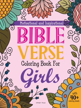 Motivational and Inspirational Bible Verses Coloring Book For Girls by Wonder House Books