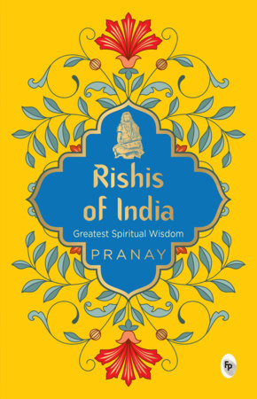 Rishis of India by PRANAY