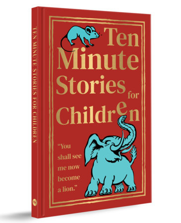 Ten Minute Short Stories for Children (Deluxe Hardbound Edition) by Various