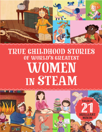 True Childhood Stories of World's Greatest: Women Who Changed the World by Wonder House Books