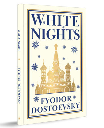 White Nights (Deluxe Hardbound Edition) by Fyodor Dostoevsky