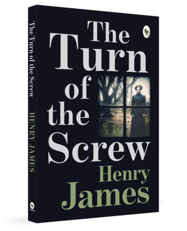 The Turn of the Screw by Henry James